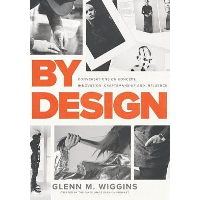 按需印刷By Design:Conversations on Concept, Innovation, Craftsmanship, and Influence[9780692125809]