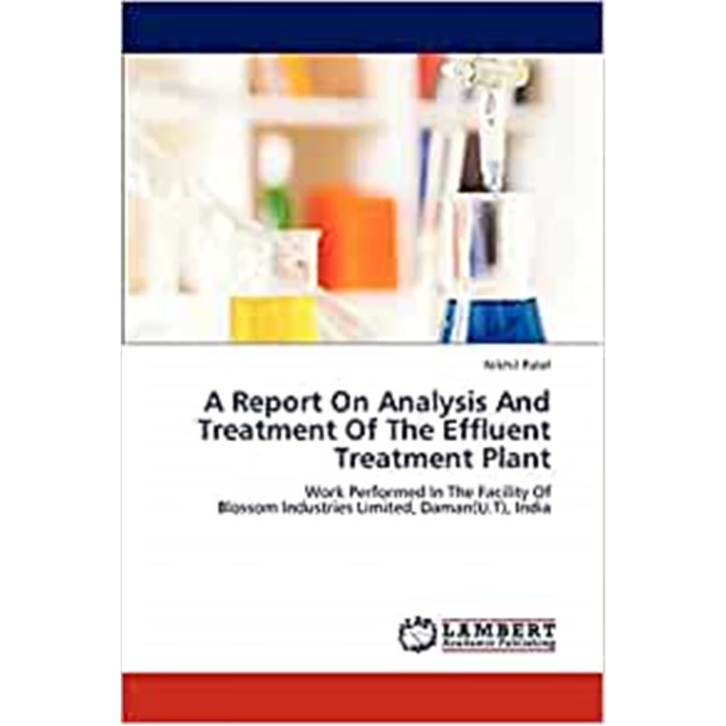 按需印刷A Report On Analysis And Treatment Of The Effluent Treatment Plant[9783848486205]