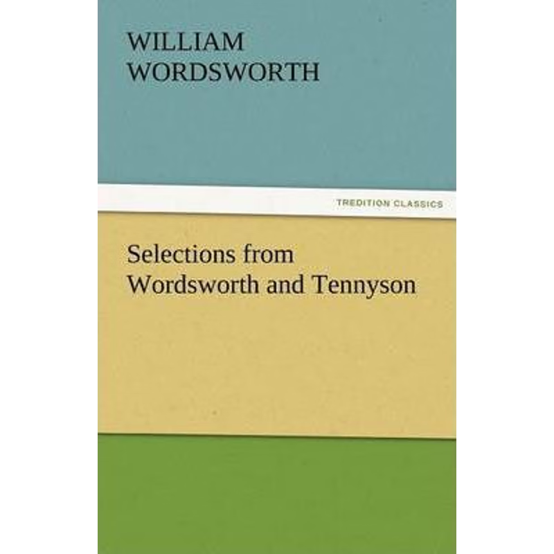 按需印刷Selections from Wordsworth and Tennyson[9783842477148]