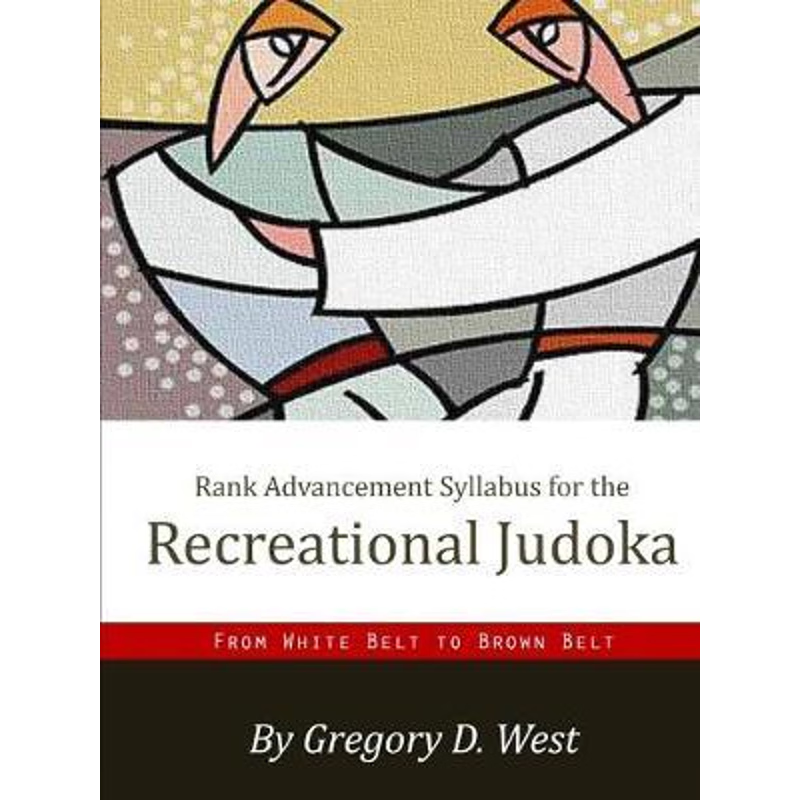 按需印刷Rank Advancement Syllabus for the Recreational Judoka[9781387057368]