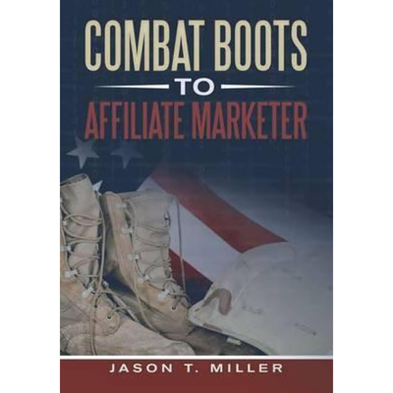 按需印刷Combat Boots to Affiliate Marketer[9781365347016]