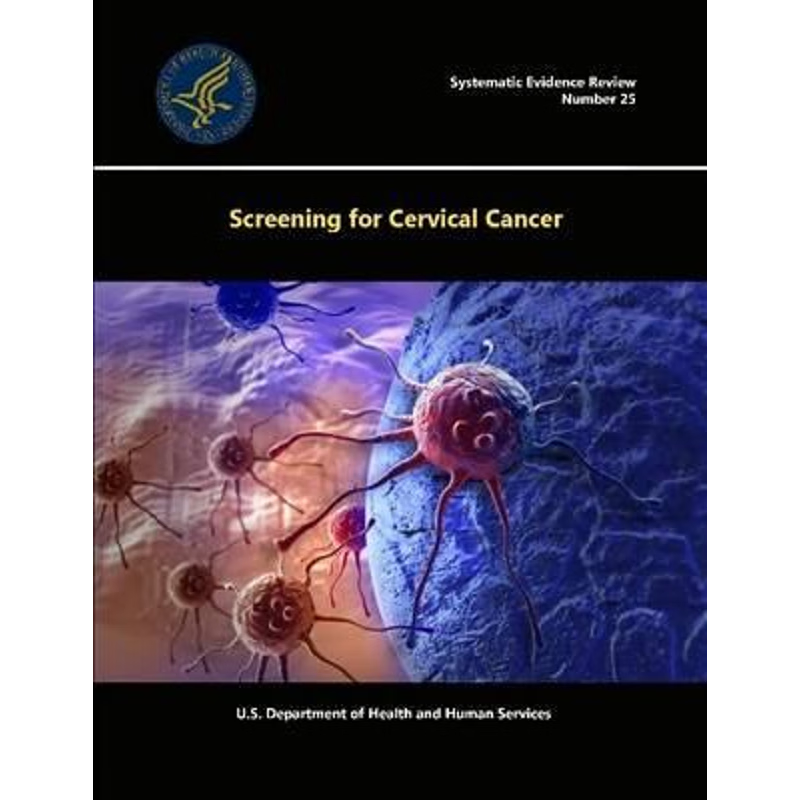 按需印刷Screening for Cervical Cancer - Systematic Evidence Review (Number 25)[9781329660335]