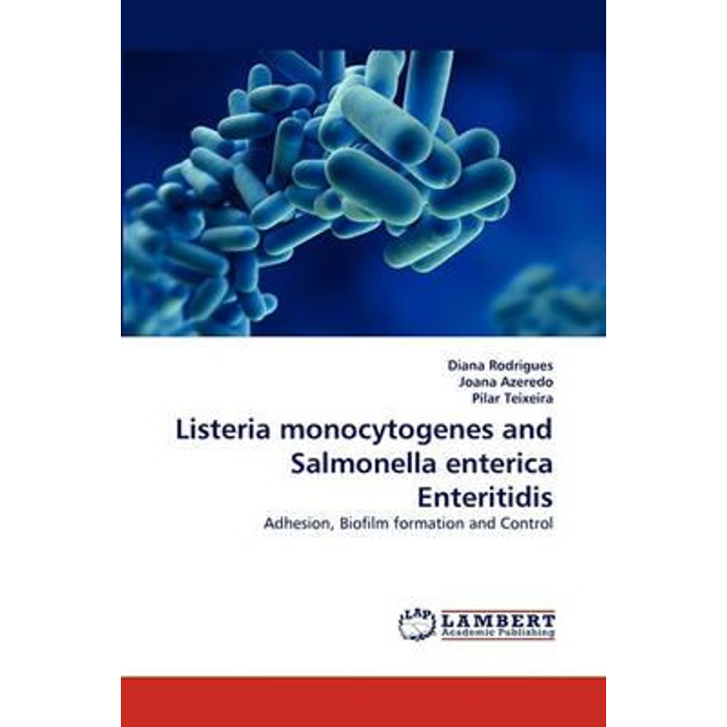 按需印刷Listeria Monocytogenes and Salmonella Enterica Enteritidis[9783843392723]