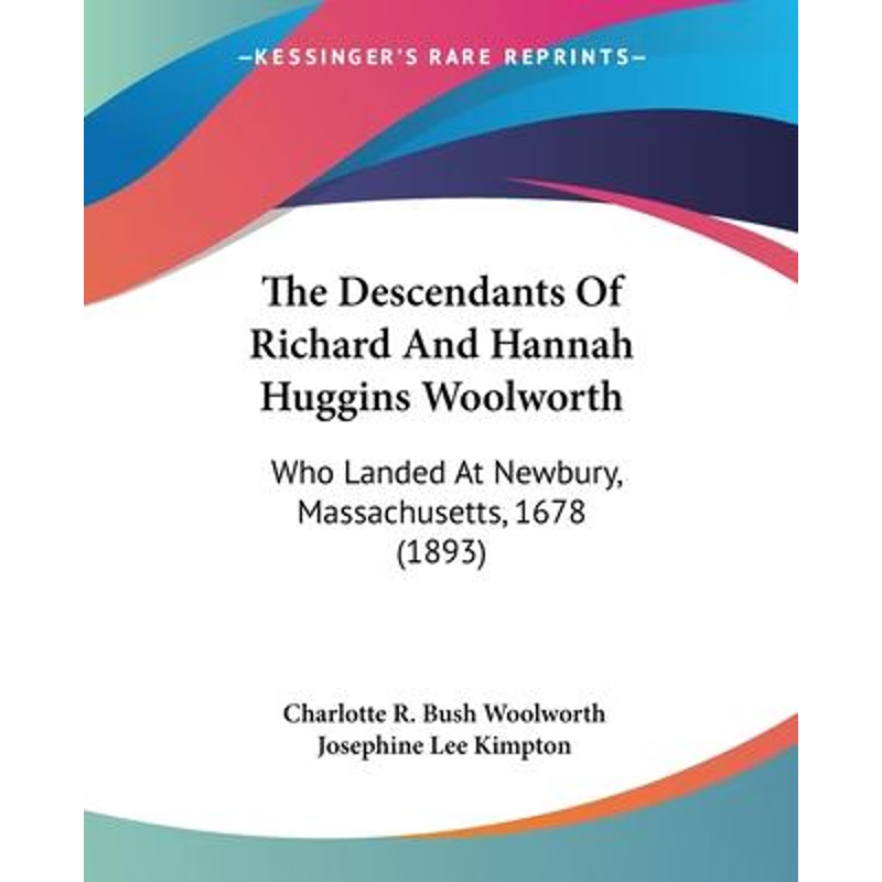 按需印刷不退不换The Descendants Of Richard And Hannah Huggins Woolworth[9781120030399]