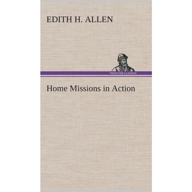 按需印刷Home Missions in Action[9783849517601]