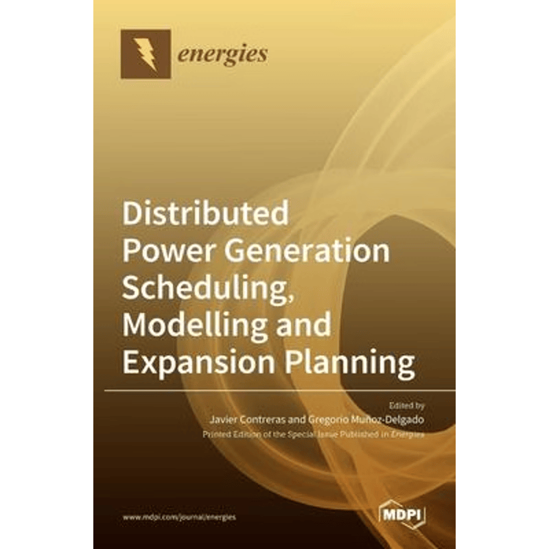 按需印刷不退不换Distributed Power Generation Scheduling, Modelling and Expansion Planning[9783036507422]