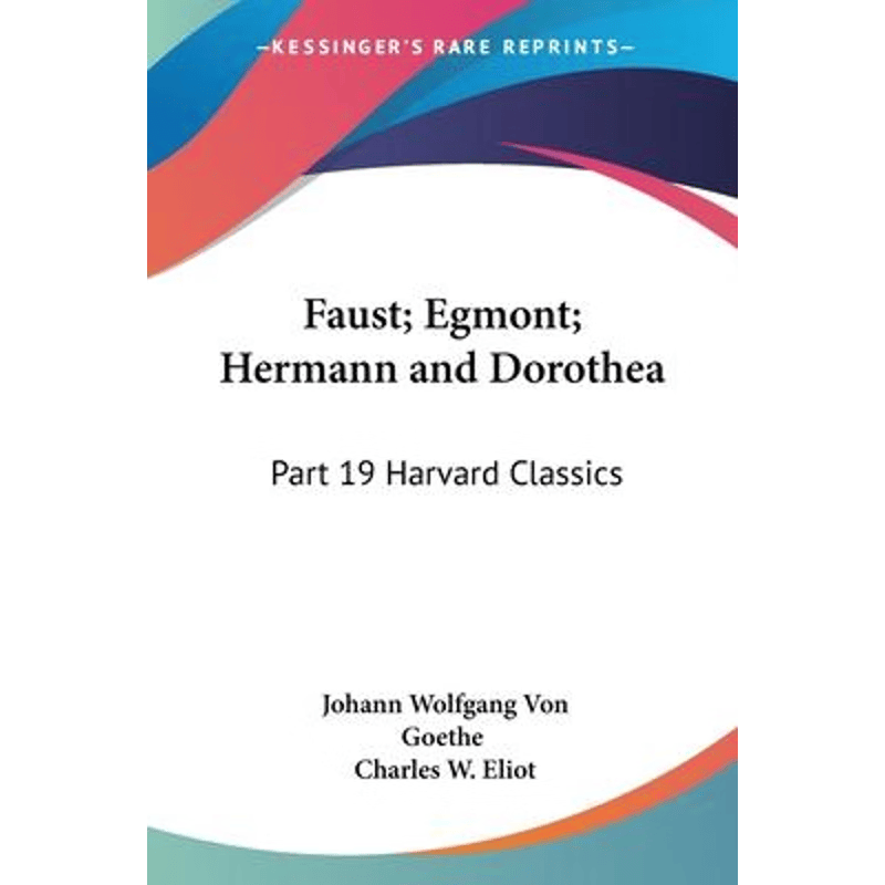 按需印刷不退不换Faust; Egmont; Hermann and Dorothea[9780766181830]