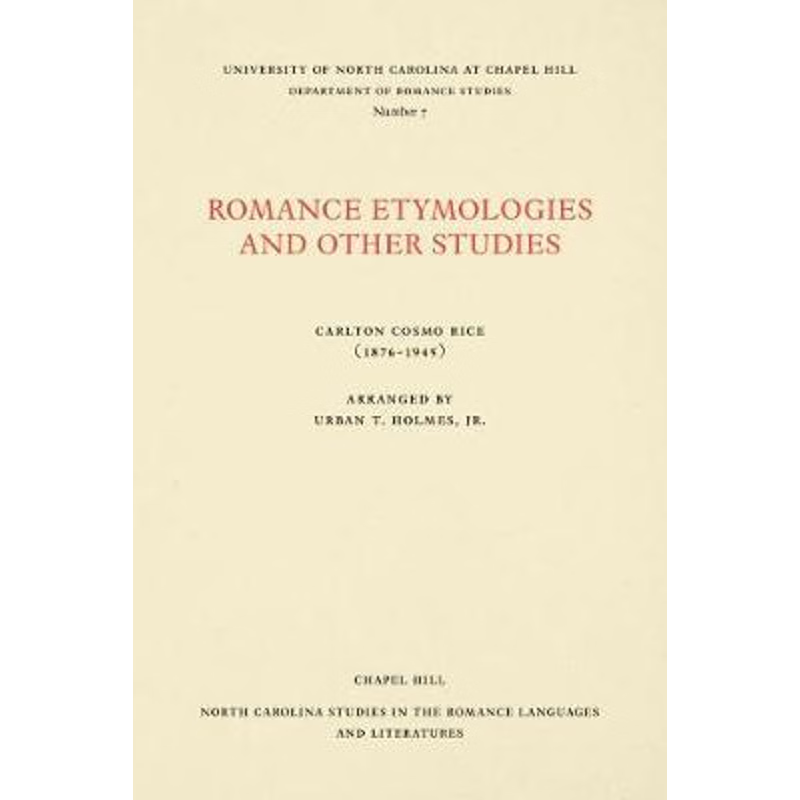 按需印刷Romance Etymologies and Other Studies by Carlton Cosmo Rice[9780807890073]