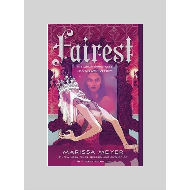 Fairest: The Lunar Chronicles: Levana’s