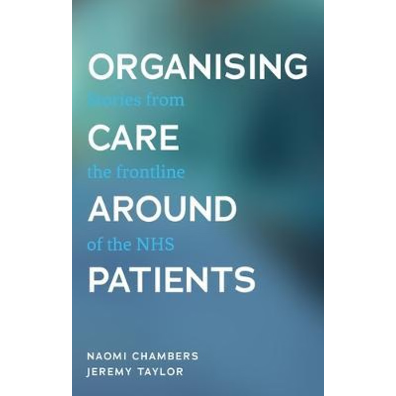 按需印刷Organising care around patients[9781526147455]