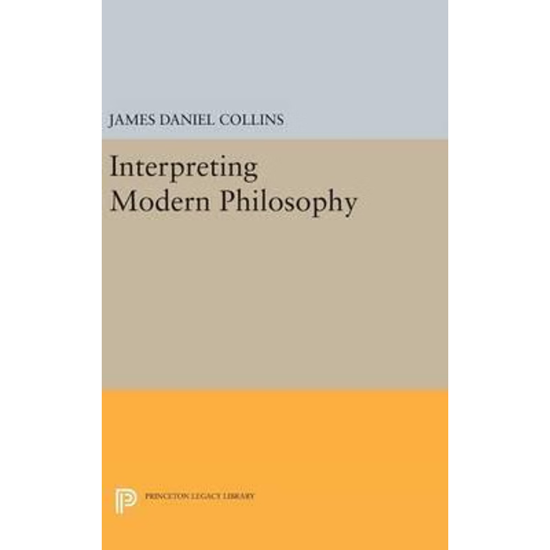 按需印刷Interpreting Modern Philosophy[9780691646770]