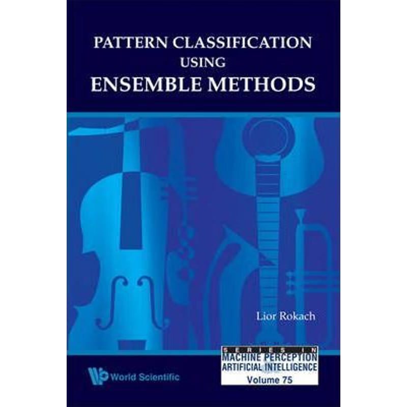 按需印刷Pattern Classification Using Ensemble Methods[9789814271066]