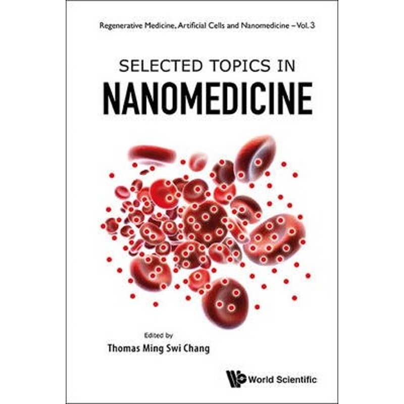 按需印刷SELECTED TOPICS IN NANOMEDICINE[9789814472852]