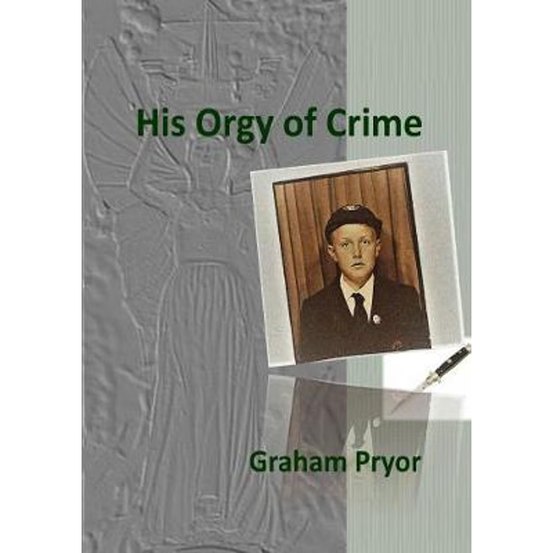 按需印刷His Orgy of Crime[9780244972875]