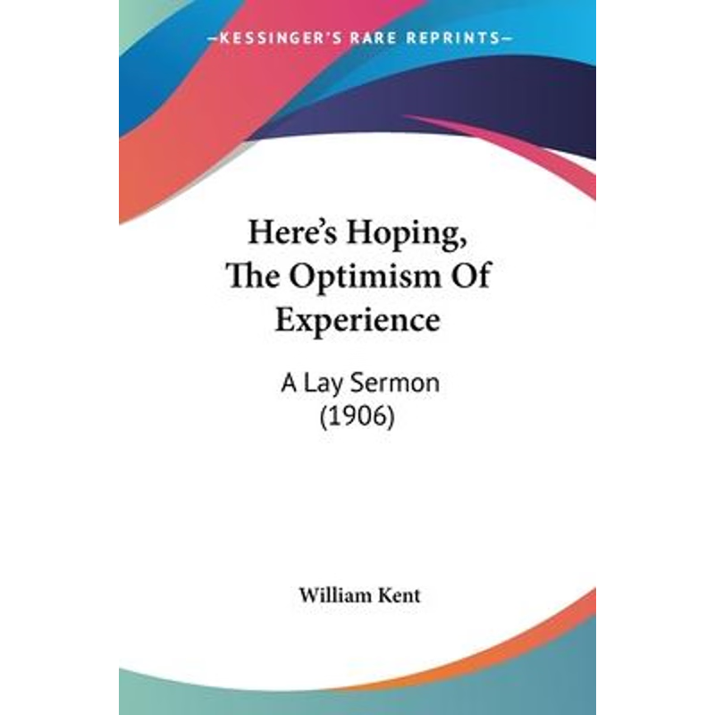 按需印刷Here's Hoping, The Optimism Of Experience[9781104759858]