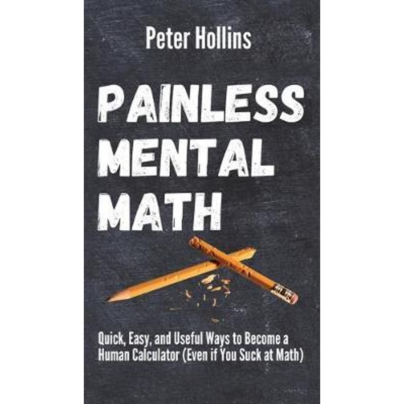 按需印刷Painless Mental Math[9781647431716]