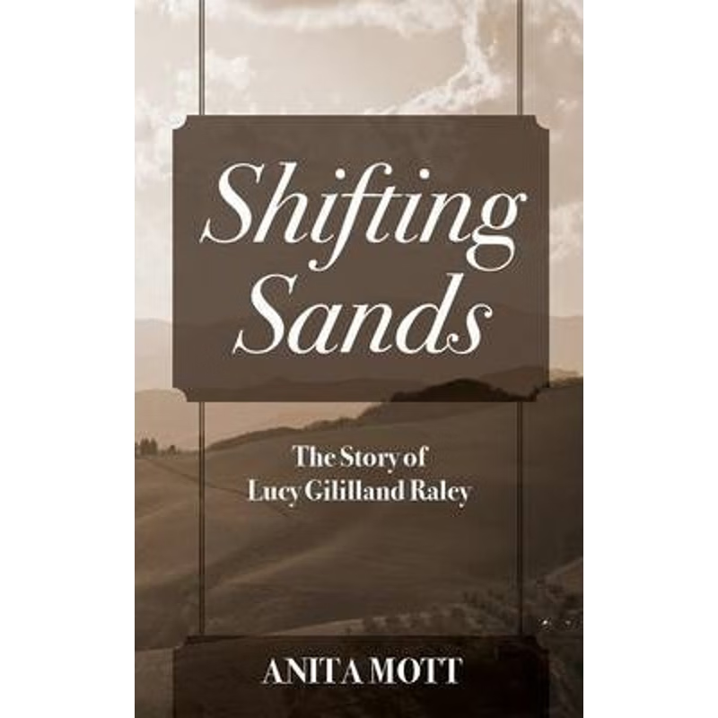 预订Shifting Sands:The Story of Lucy Gililland Raley