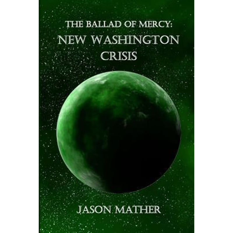 按需印刷The Ballad of Mercy:New Washington Crisis[9780244062132]