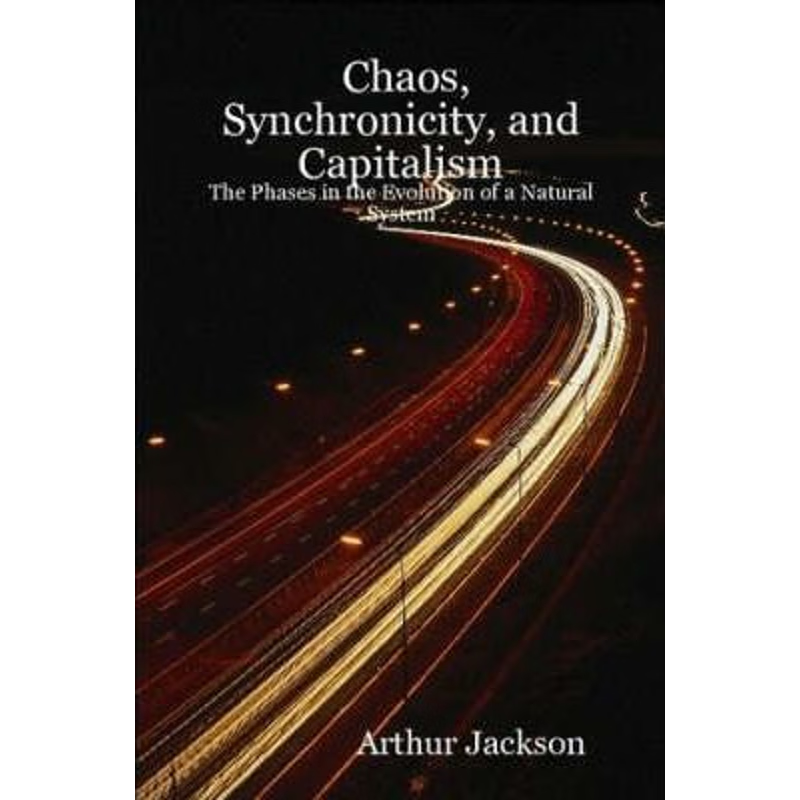 按需印刷Chaos, Synchronicity, and Capitalism[9780615151908]