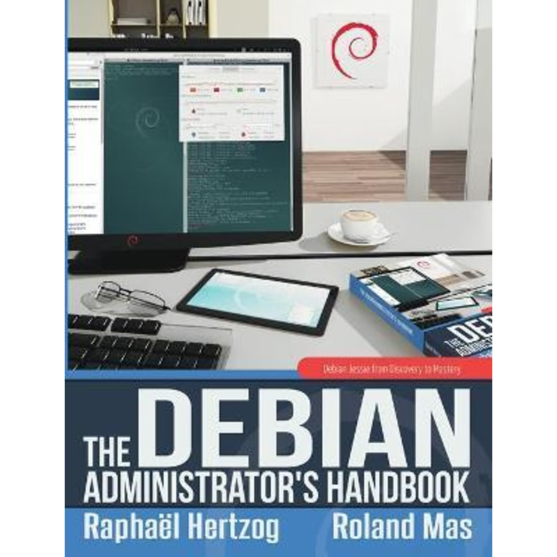 按需印刷The Debian Administrator's Handbook, Debian Jessie from Discovery to Mastery[9791091414043]