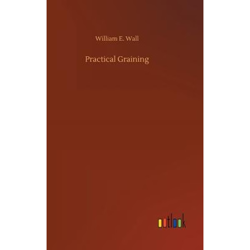 按需印刷Practical Graining[9783732641086]