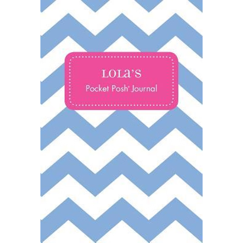 按需印刷Lola's Pocket Posh Journal, Chevron[9781524806279]