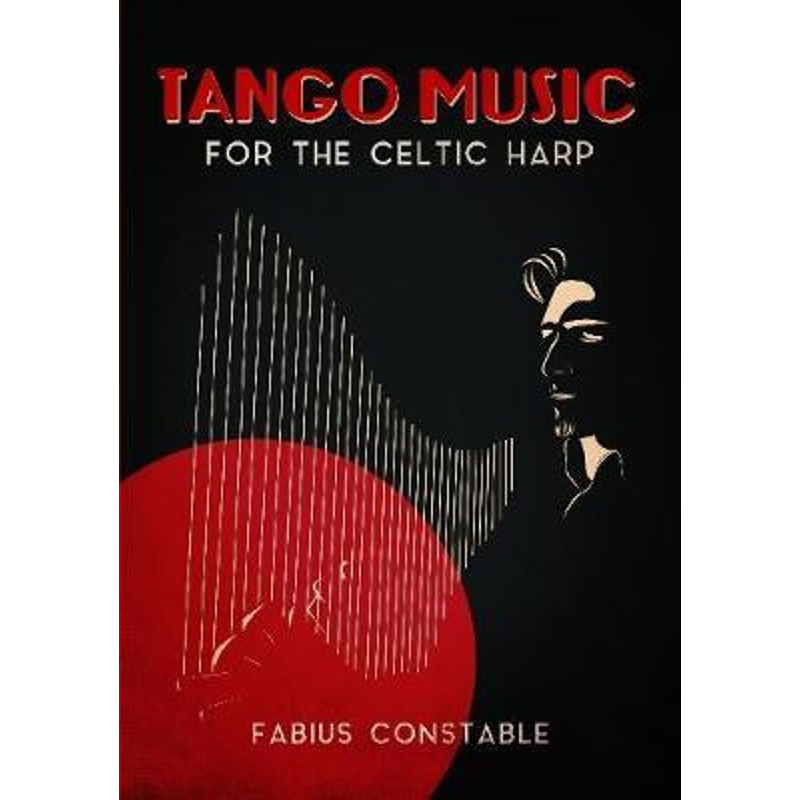 按需印刷TANGO MUSIC FOR THE CELTIC HARP[9780244686499]