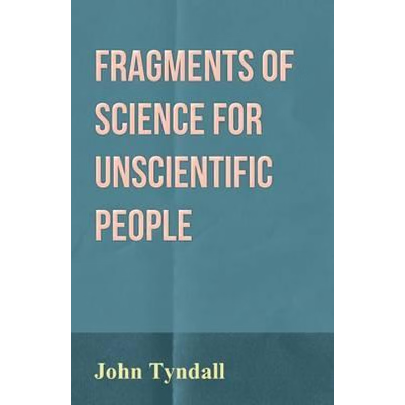 按需印刷Fragments of Science for Unscientific People[9781446032589]