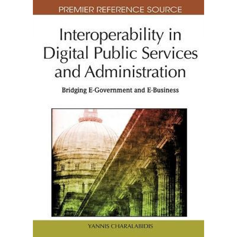 按需印刷Interoperability in Digital Public Services and Administration[9781615208876]