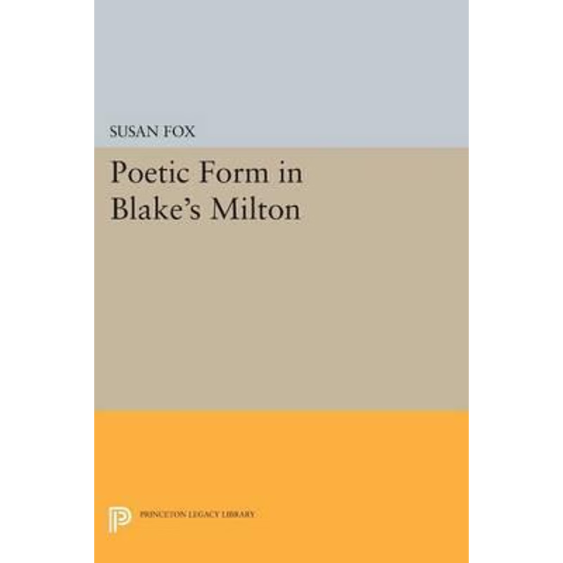 按需印刷Poetic Form in Blake's MILTON[9780691617077]