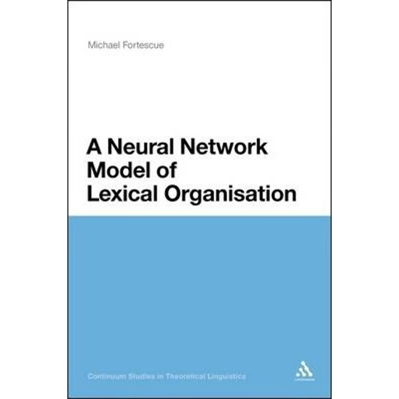 按需印刷A Neural Network Model of Lexical Organization[9781441117915]