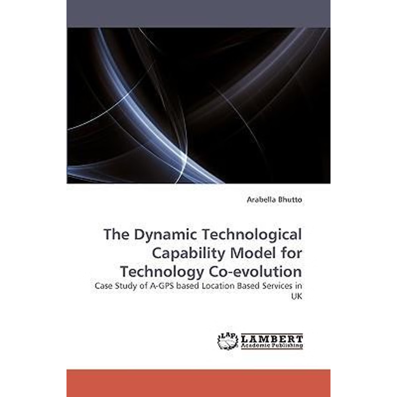 按需印刷The Dynamic Technological Capability Model for Technology Co-evolution[9783838359700]