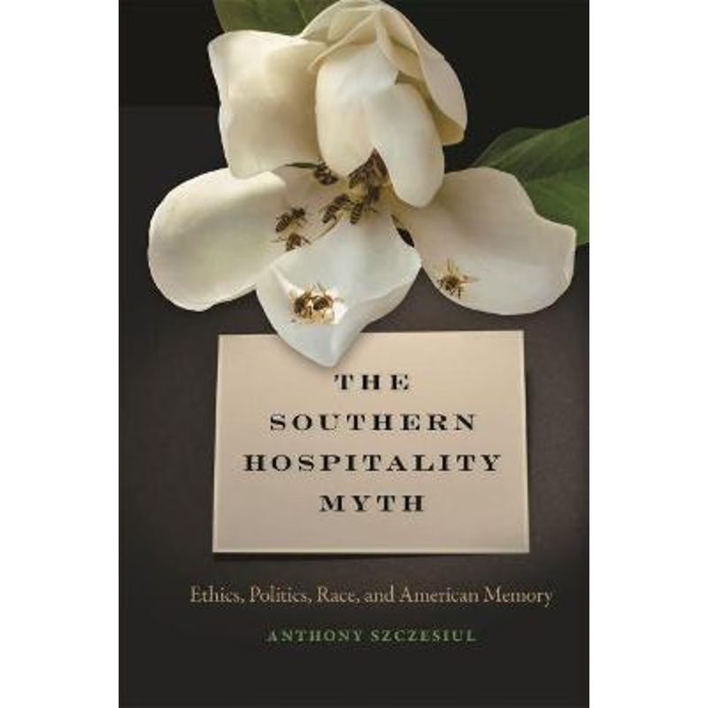 按需印刷Southern Hospitality Myth[9780820332765]