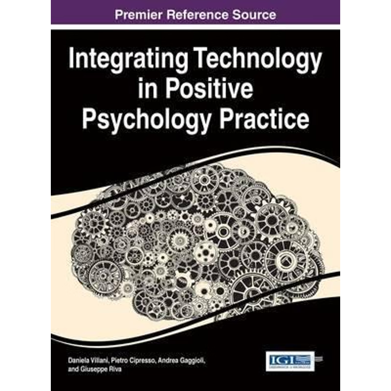 按需印刷Integrating Technology in Positive Psychology Practice[9781466699861]