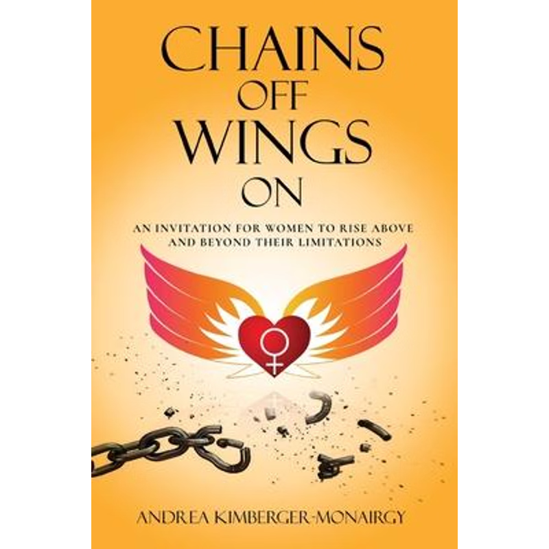 按需印刷Chains Off Wings On:An Invitation for Women to Rise Above and Beyond Their Limitations[9780648488477]
