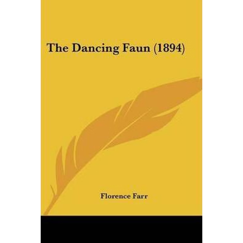 按需印刷The Dancing Faun (1894)[9780548608173]