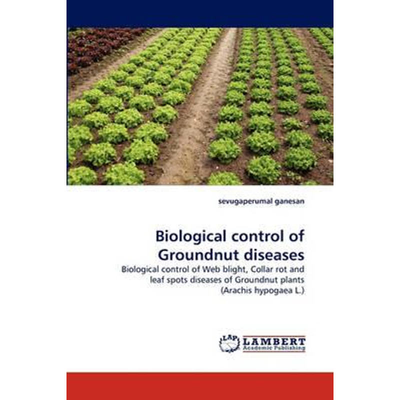 按需印刷Biological Control of Groundnut Diseases[9783838324968]