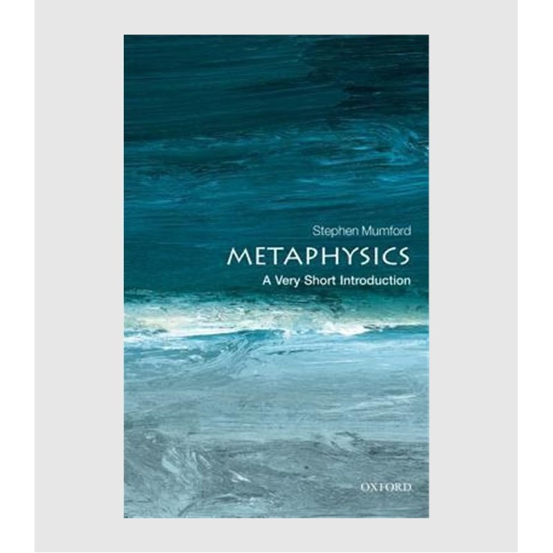 Oxford牛津 英文原版 Metaphysics: A Very Short Introduction 牛津大学出版社简介系列【上海外文书店】