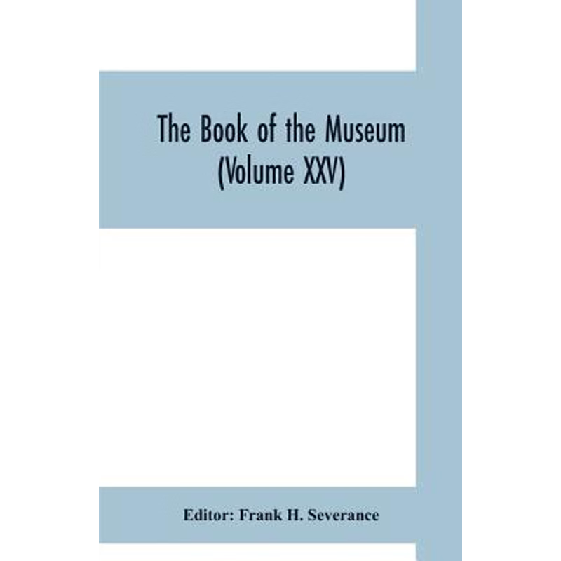 按需印刷The book of the museum (Volume XXV)[9789353700027]