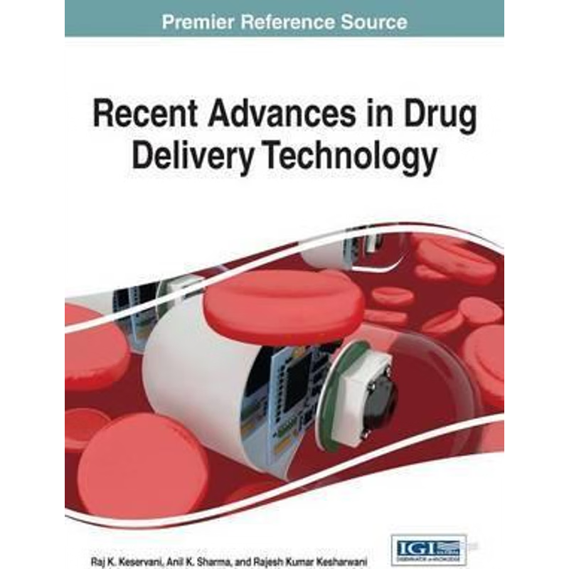 按需印刷Recent Advances in Drug Delivery Technology[9781522507543]