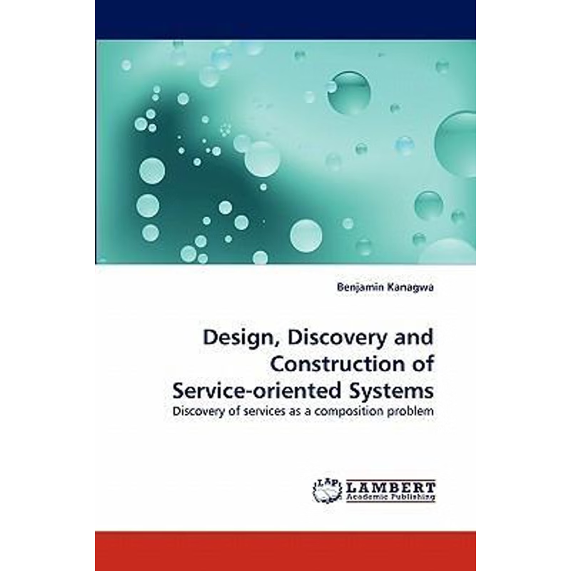 按需印刷Design, Discovery and Construction of Service-Oriented Systems[9783843360722]