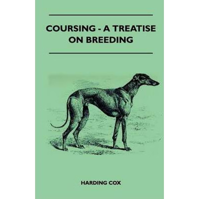 按需印刷Coursing - A Treatise On Breeding[9781445524474]