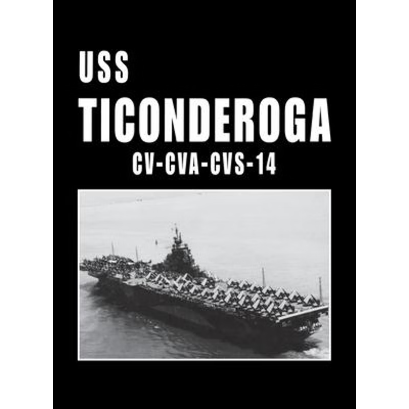 按需印刷USS Ticonderoga - CV CVA CVS 14[9781563112584]