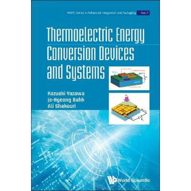 按需印刷不退不换Thermoelectric Energy Conversion Devices and Systems[9789811218262]