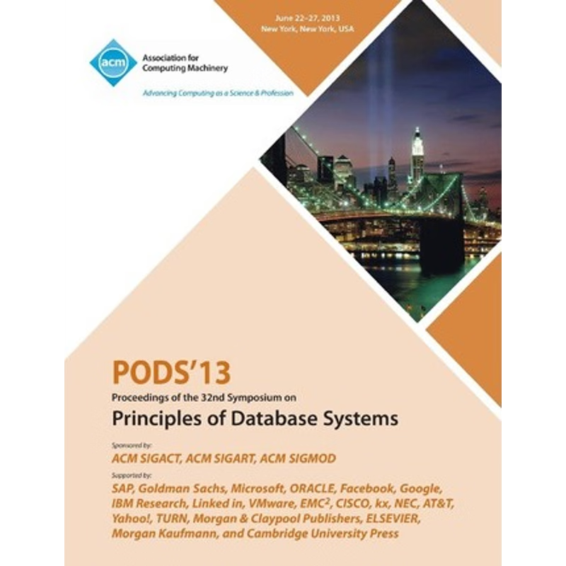 按需印刷Pods 13 Proceedings of the 32nd Symposium on Principles of Database Systems[9781450320665]