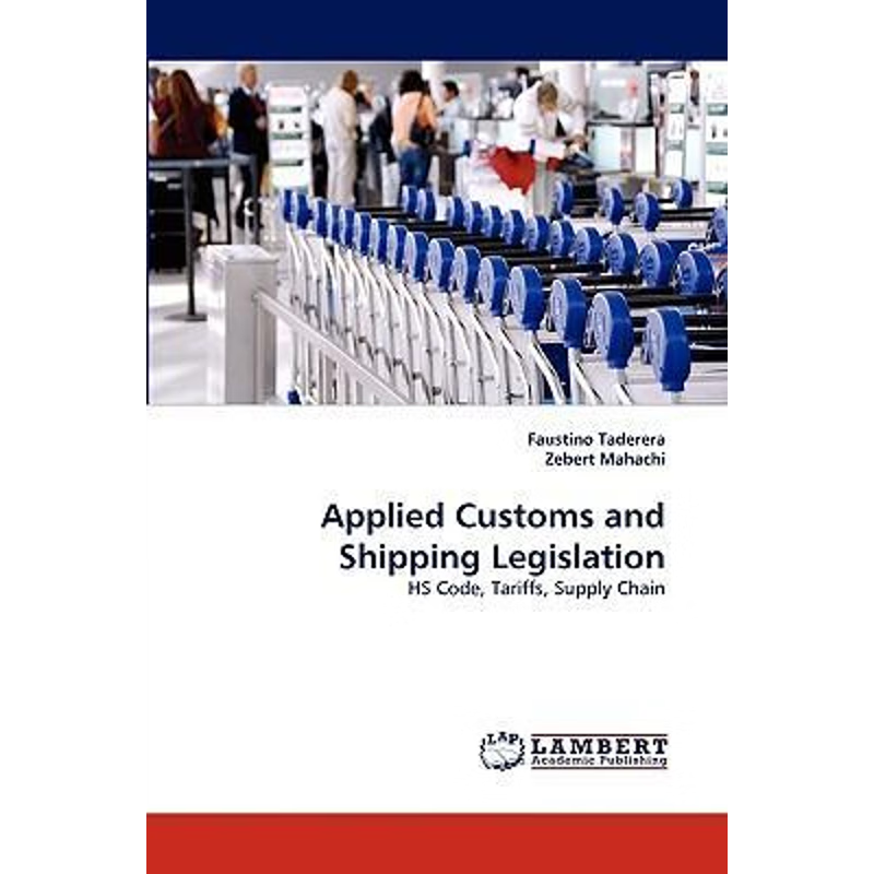 按需印刷Applied Customs and Shipping Legislation[9783838377919]