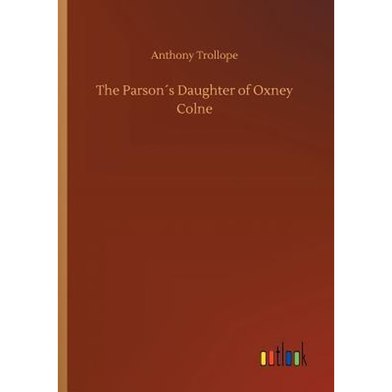 按需印刷The Parson?s Daughter of Oxney Colne[9783732635412]