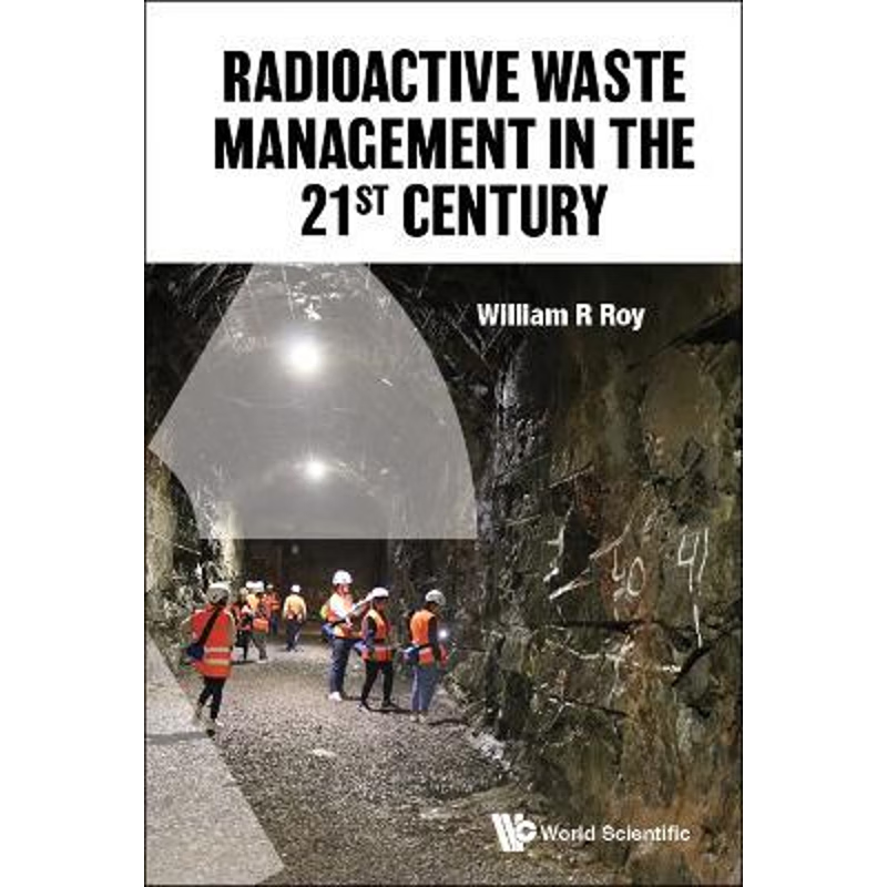 按需印刷Radioactive Waste Management in the 21st Century[9789811228292]