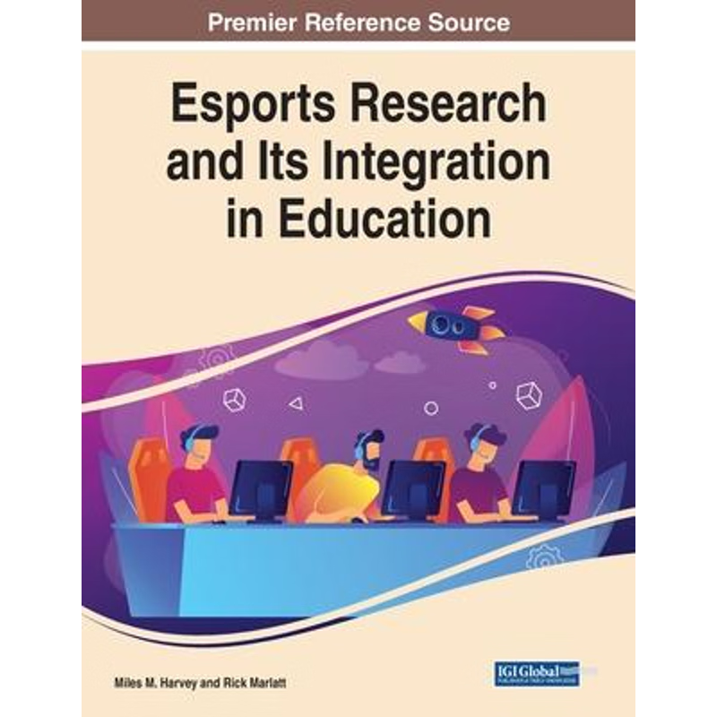 按需印刷Esports Research and Its Integration in Education[9781799870708]