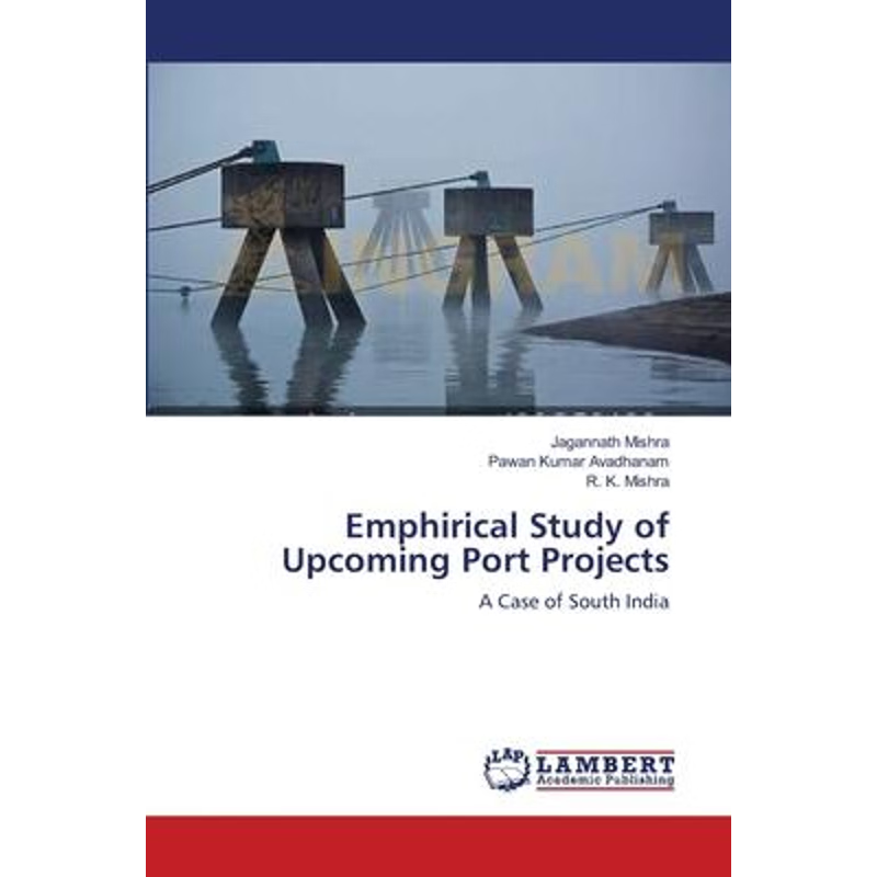 按需印刷Emphirical Study of Upcoming Port Projects[9783659104701]